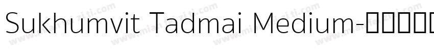 Sukhumvit Tadmai Medium字体转换
